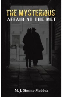 The Mysterious Affair At The Met - Simms-Maddox, M J