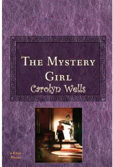 The Mystery Girl - Carolyn Wells