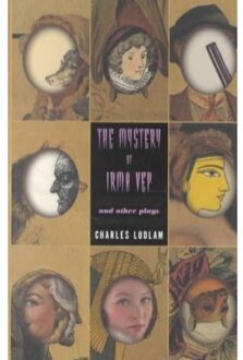 The Mystery Of Irma Vep And Other Plays - Ludlam, Charles