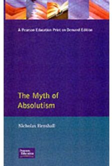 The Myth Of Absolutism - Nicholas Henshall
