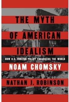 The Myth Of American Idealism - Noam Chomsky
