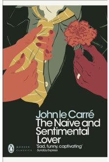 The Naive And Sentimental Lover - Penguin Modern Classics - John le Carre