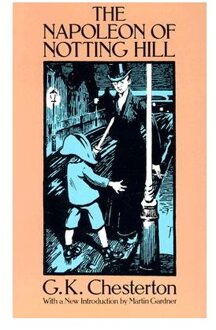 The Napoleon Of Notting Hill - Chesterton, G. K.