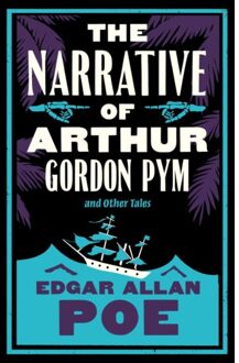 The Narrative Of Arthur Gordon Pym And Other Tales - Edgar Allan Poe