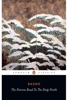 The Narrow Road to the Deep North and Other Travel Sketches