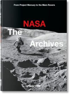 The Nasa Archives. 45th Ed. - 40th Edition - Piers Bizony