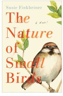 The Nature Of Small Birds - Susie Finkbeiner