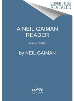 The Neil Gaiman Reader - Neil Gaiman