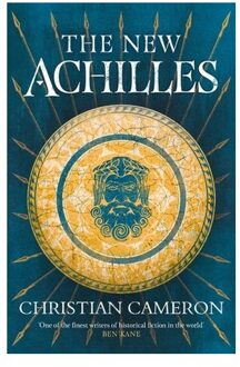The New Achilles - Commander - Christian Cameron
