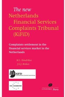 The new Netherlands Financial Services Complaints Tribunal (Kifid) - Boek M.L. Hendrikse (9077320482)
