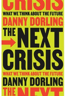 The Next Crisis - Danny Dorling