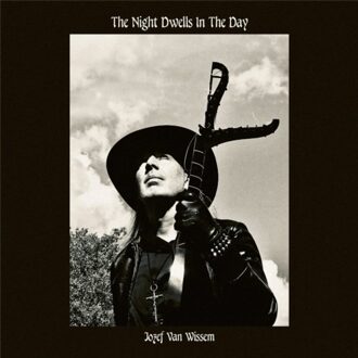 The Night Dwells In The Day - Jozef Van Wissem