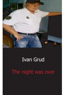 The night was over - Boek Ivan Grud (9461930054)