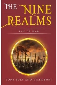 The Nine Realms: Eve Of War - Tony Bury