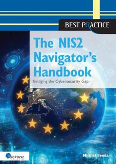 The NIS2 Navigator’s Handbook -  Michiel Benda (ISBN: 9789401812283)