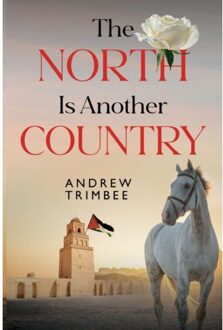 The North Is Another Country - Andrew Trimbee