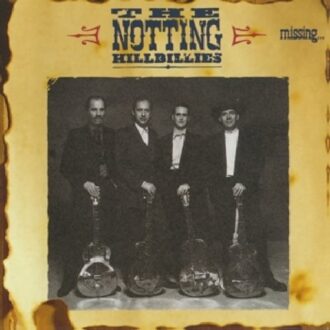 The Notting Hillbillies - Missing..Presumed Having.. (CD) - 000