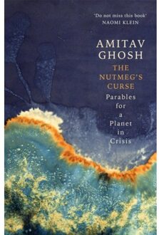 The Nutmeg's Curse - Amitav Ghosh