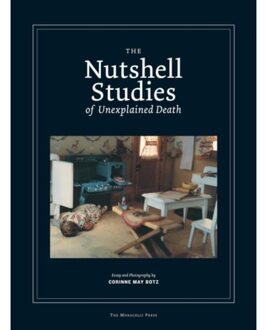 The Nutshell Studies Of Unexplained Death - Corinne May Botz