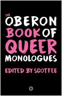 The Oberon Book of Queer Monologues