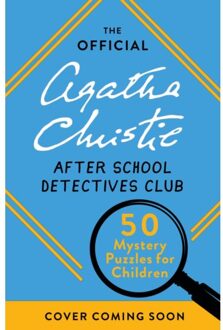 The Official Agatha Christie After School Detectives Club - Agatha Christie Ltd