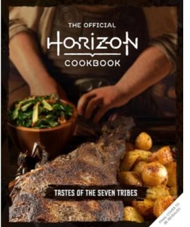 The Official Horizon Cookbook: Tastes Of The Seven Tribes - Victoria Rosenthal