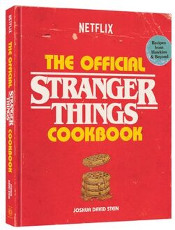 The Official Stranger Things Cookbook - Stranger Things - Joshua David Stein