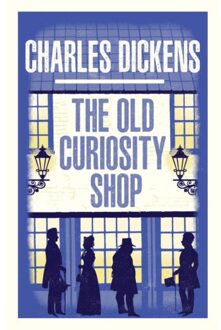 The Old Curiosity Shop - Alma Classics Evergreens - Charles Dickens