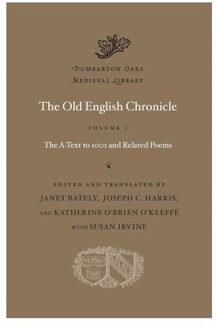 The Old English Chronicle - Dumbarton Oaks Medieval Library - Janet Bately