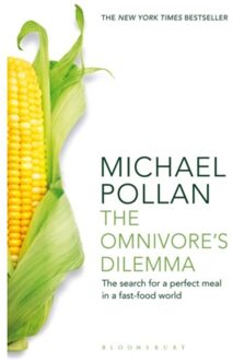 The Omnivore's Dilemma : The Search for a Perfect Meal in a Fast-Food World