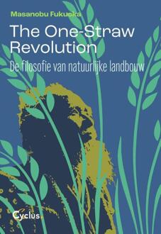 The one straw revolution -  Masanobu Fukuoka (ISBN: 9789085751021)