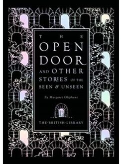 The Open Door - British Library Hardback Classics - Margaret Oliphant