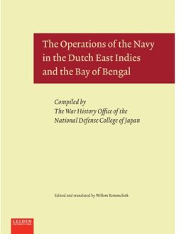 The Operations of the Navy in the Dutch East Indies and the Bay of Bengal - Boek Universiteit Leiden hodn Leiden Universi (908728280X)