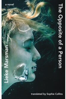 The Opposite Of A Person - Lieke Marsman