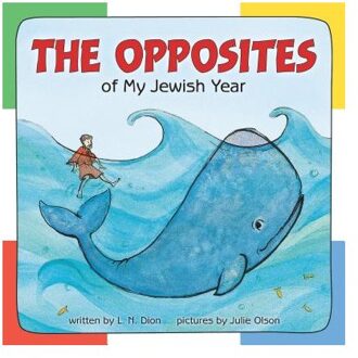 The Opposites Of My Jewish Year - L. N. Dion