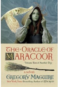 The Oracle Of Maracoor - Another Day - Gregory Maguire