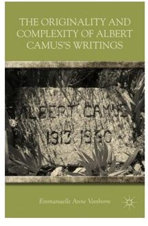 The Originality and Complexity of Albert Camus's Writings