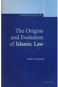 The Origins And Evolution Of Islamic Law - Hallaq, Wael B. (McGill Universi