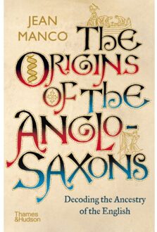 The Origins of the Anglo-Saxons