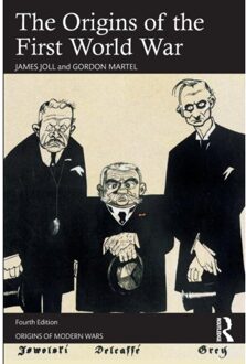 The Origins Of The First World War - Origins Of Modern Wars - James Joll