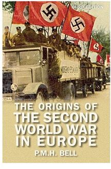 The Origins of the Second World War in Europe