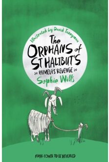 The Orphans Of St Halibut'S: Pamela's Revenge - The Orphans Of St Halibut's - Sophie Wills