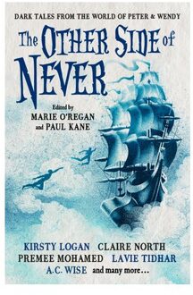 The Other Side Of Never: Dark Tales From The World Of Peter & Wendy - A.C. Wise