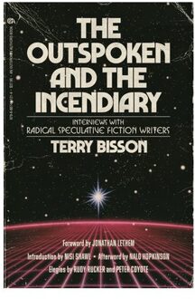 The Outspoken And The Incendiary - Terry Bisson