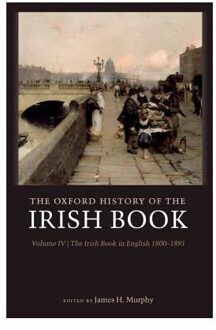 The Oxford History Of The Irish Book, Volume Iv - James H. (Professor of English,
