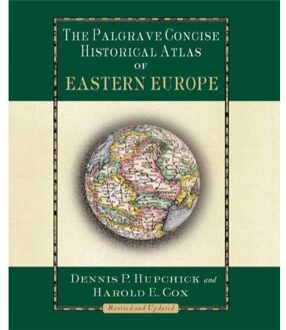 The Palgrave Concise Historical Atlas of Eastern Europe