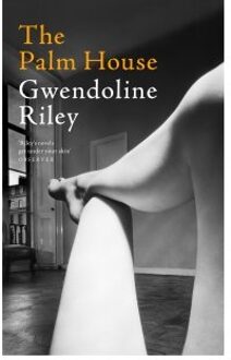 The Palm House - Gwendoline Riley