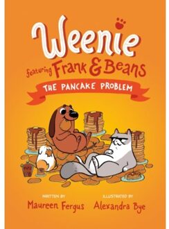 The Pancake Problem (Weenie Featuring Frank And Beans Book #2) - Weenie Featuring Frank And Beans - Maureen Fergus