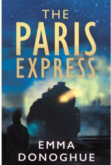 The Paris Express - Emma Donoghue