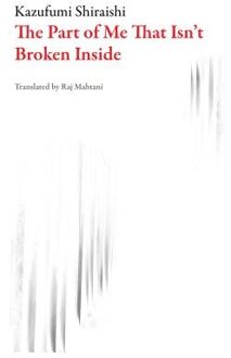 The Part of Me That Isn't Broken Inside